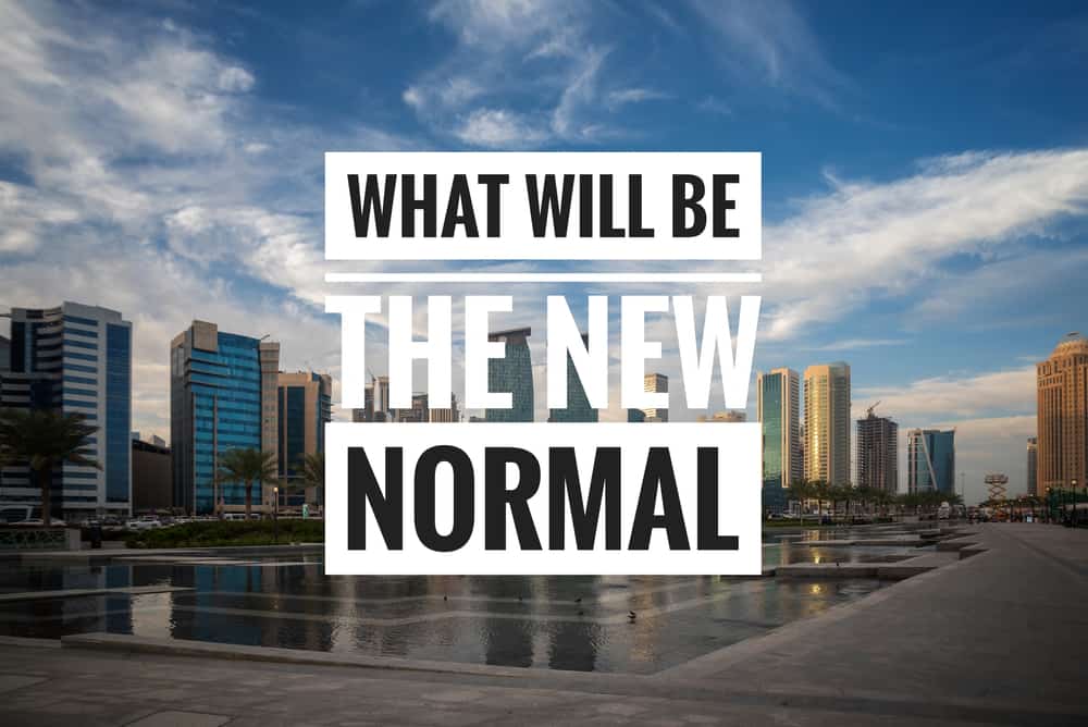 You are currently viewing What does the new normal look like?